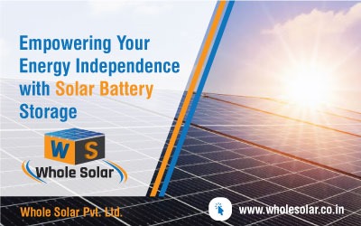 Empowering Your Energy Independence with Solar Battery Storage