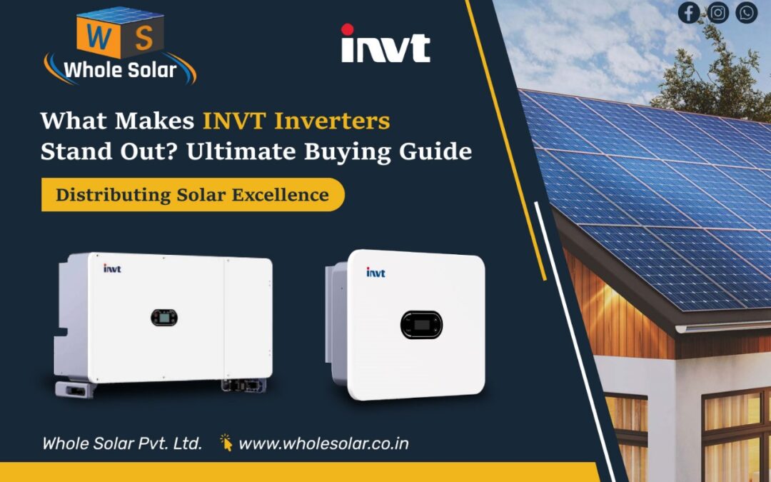 Invt Inverters pan india distributor- whole solar