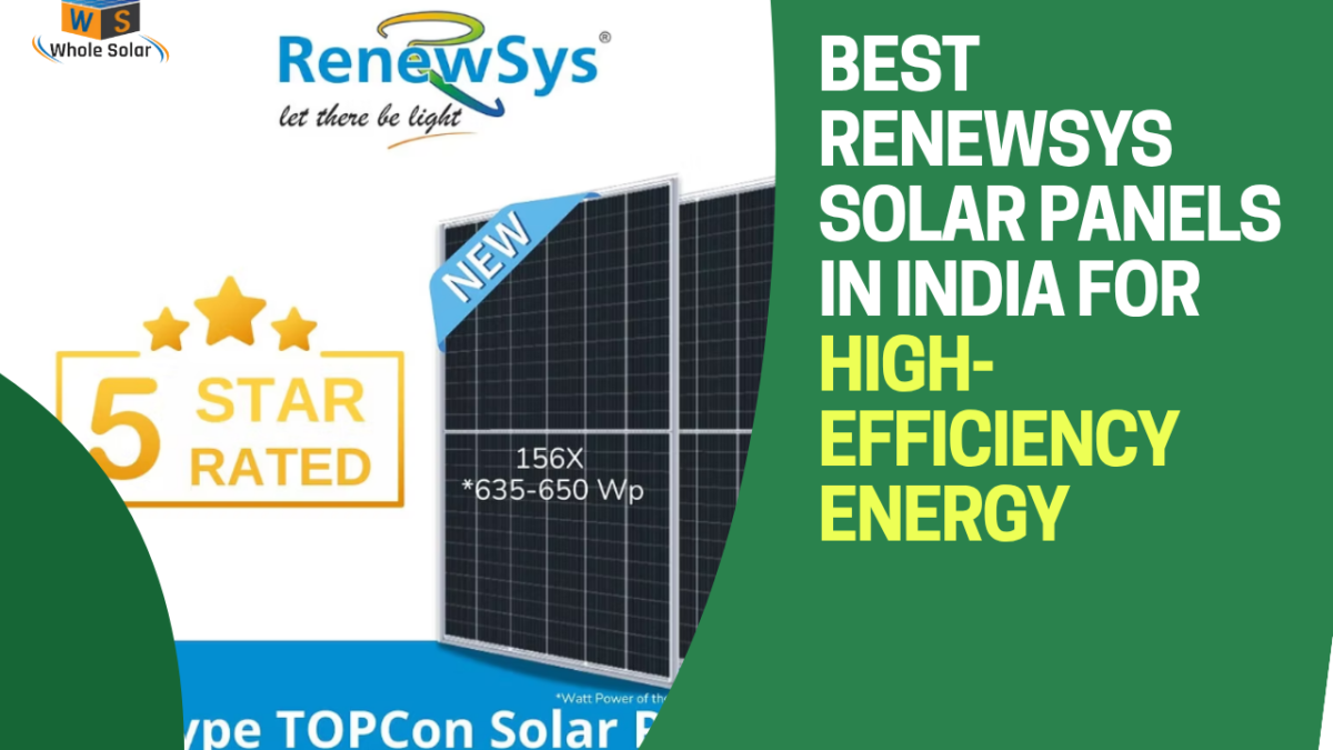 Best RenewSys Solar Panels in India for High-Efficiency Energy
