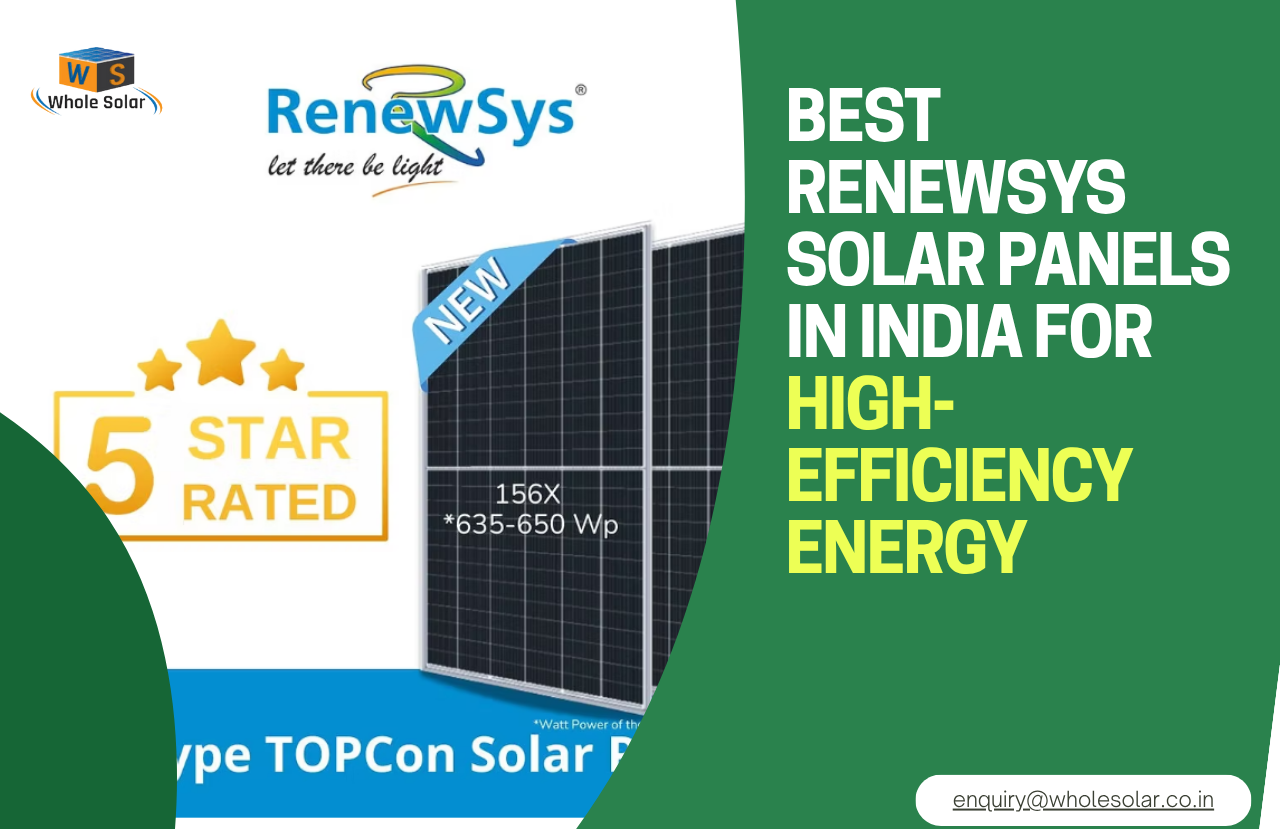 Best RenewSys Solar Panels in India for High-Efficiency Energy