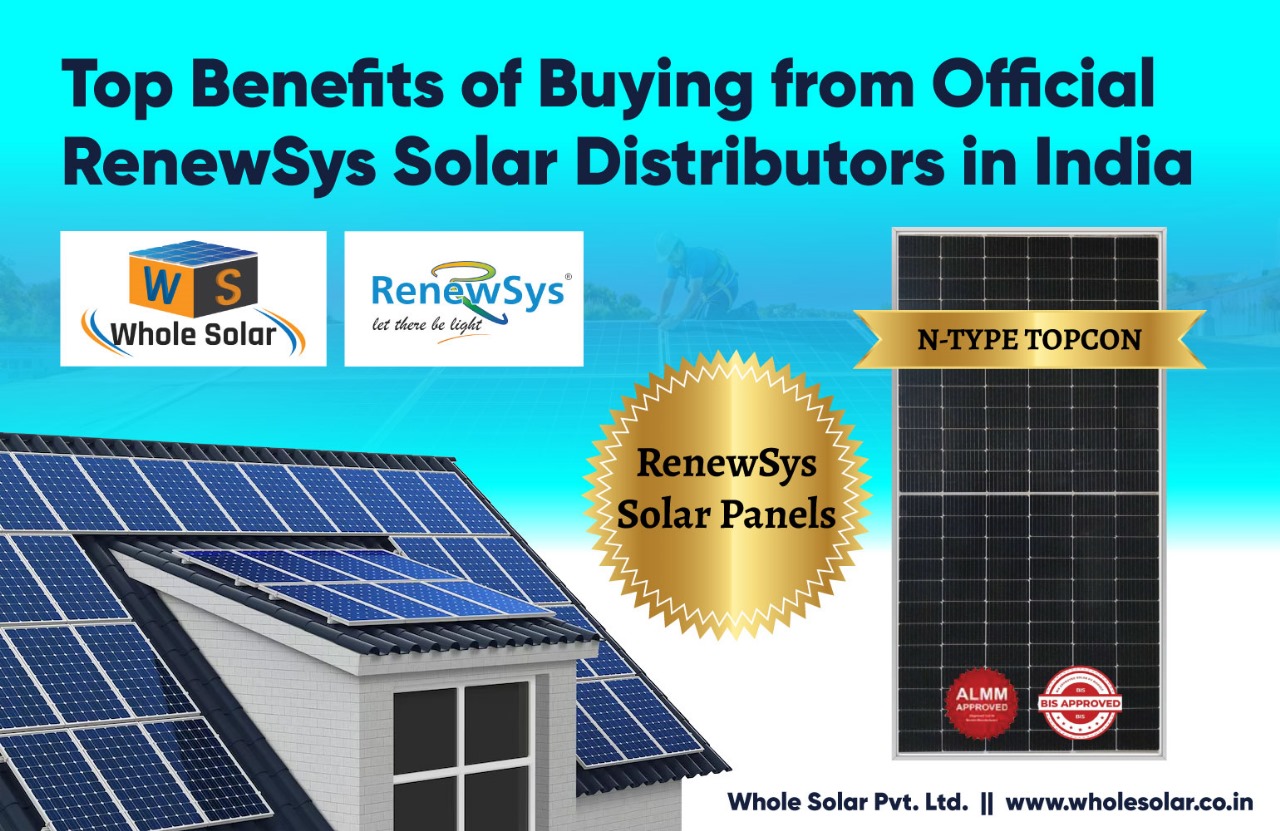 Top Benefits of Buying from Official Renewsys Solar Distributors in India